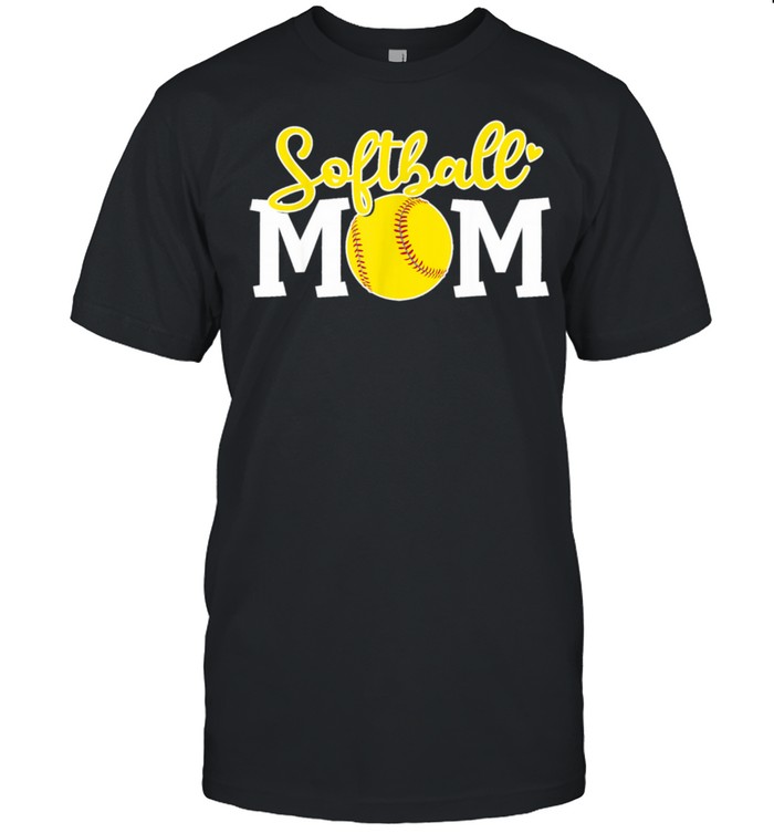 Softball Mom For Mother Love Softball Shirt
