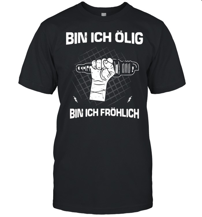 Bin Ich Ölig Bin Ich Fröhlich Organic Basic T-shirt