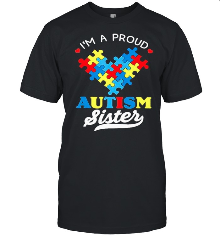 Im A Proud Love Autism Sister shirt Classic Men's T-shirt
