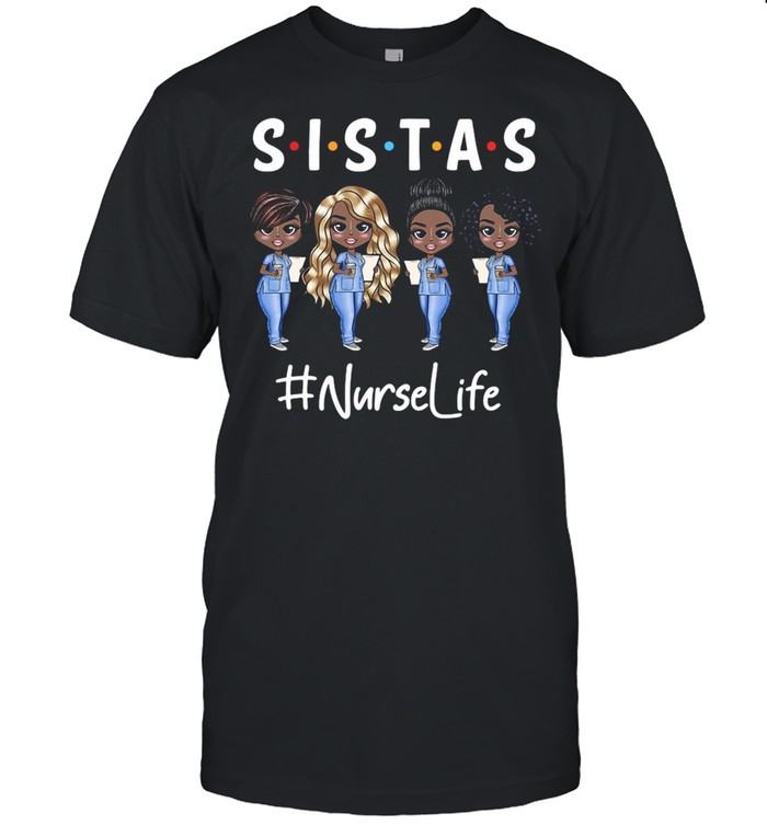 Nurse Sistas Nurse Life T-shirt