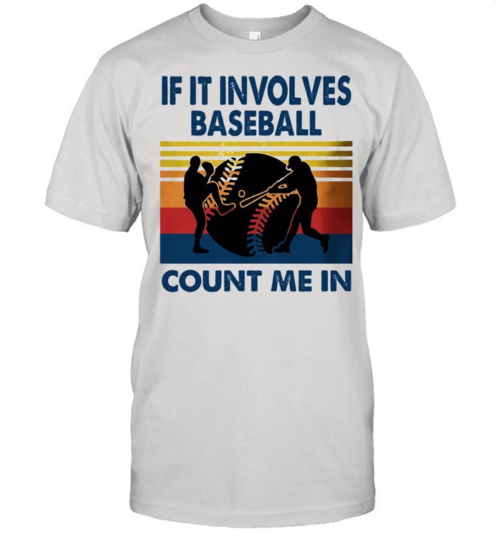 Vintage If It Involves Baseball Count Me In Tank Top shirt