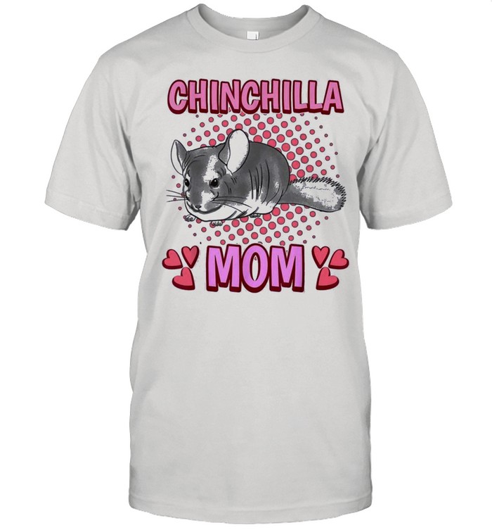Chinchilla mom mommy mothers day chinchilla shirt Classic Men's T-shirt