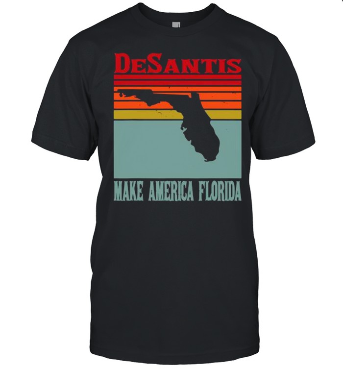 Desantis make America Florida vintage shirt