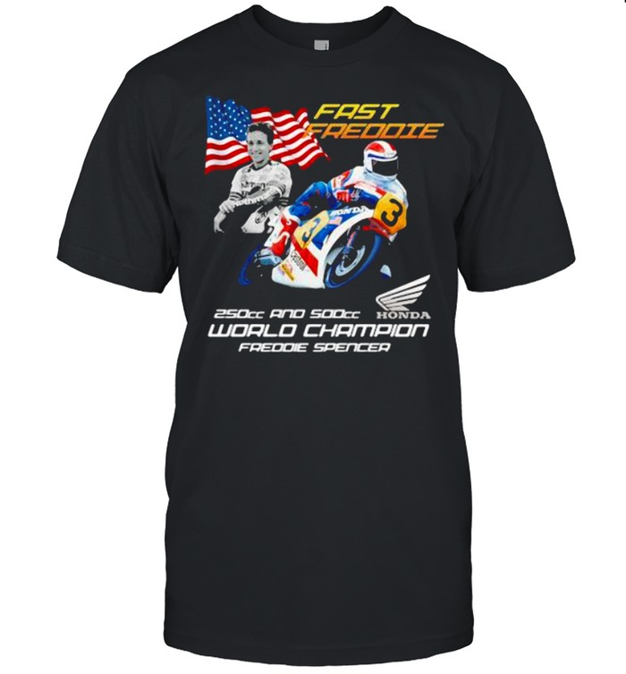Fast Freddie 250cc And 500cc World Chamoion Freddie Spencer Honda Logo American Flag Shirt