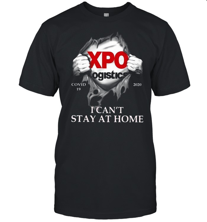Xpo logistics i cant stay at home shirt