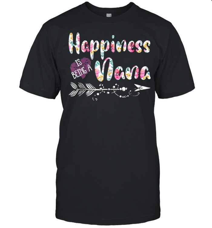 Happiness Is Being A Nana Shirt Cute Grandma shirt