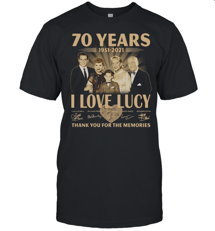 70 Years 1951 2021 I Love Lucy Thank You For The Memories Signatures shirt Classic Men's T-shirt