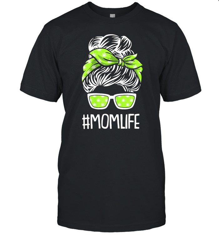 Womens Mom Life Mothers Day Weed Marijuana Cannabis Pohead Stoner  Classic Men's T-shirt