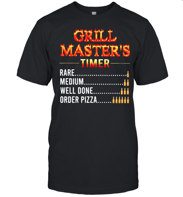 Grill masters timer rare medium well done order pizza shirt Classic Men's T-shirt