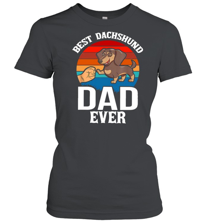 Best Dog Dad Ever Dachshund shirt Classic Women's T-shirt