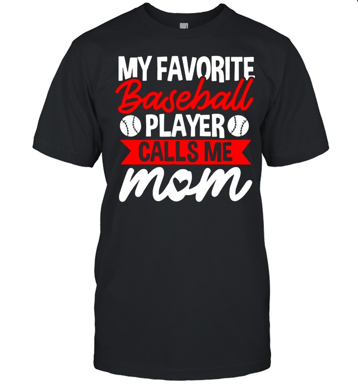 My Favorite Baseball Calls Me Mom shirt Classic Men's T-shirt