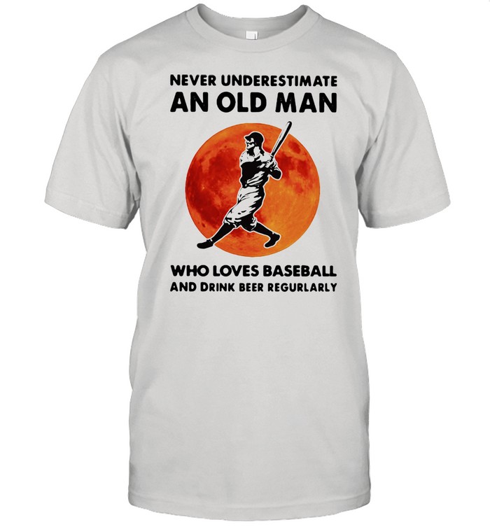 Never Underestimate An Old Man Who Loves Baseball And Drink Beer Regurlarly Blood Moon  Classic Men's T-shirt