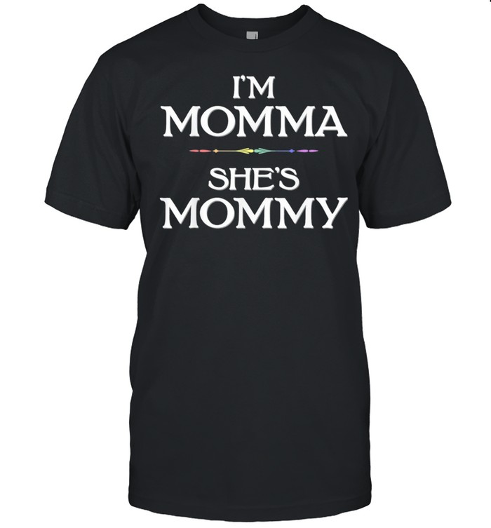 Im momma shes mommy lesbian mothers day shirt Classic Men's T-shirt