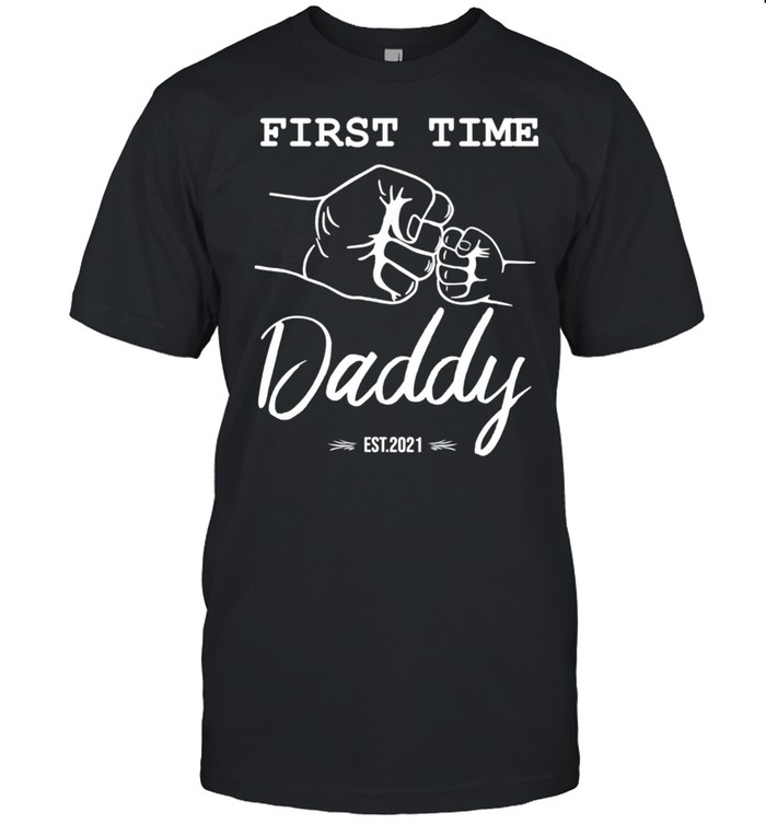 Mens First Time Daddy Est 2021 New Dad Pregnancy Announcement shirt Classic Men's T-shirt