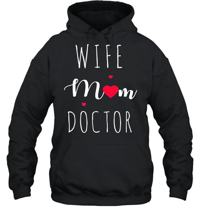 Moma wife mom doctor for mothers day mommy us 2021 shirt Unisex Hoodie