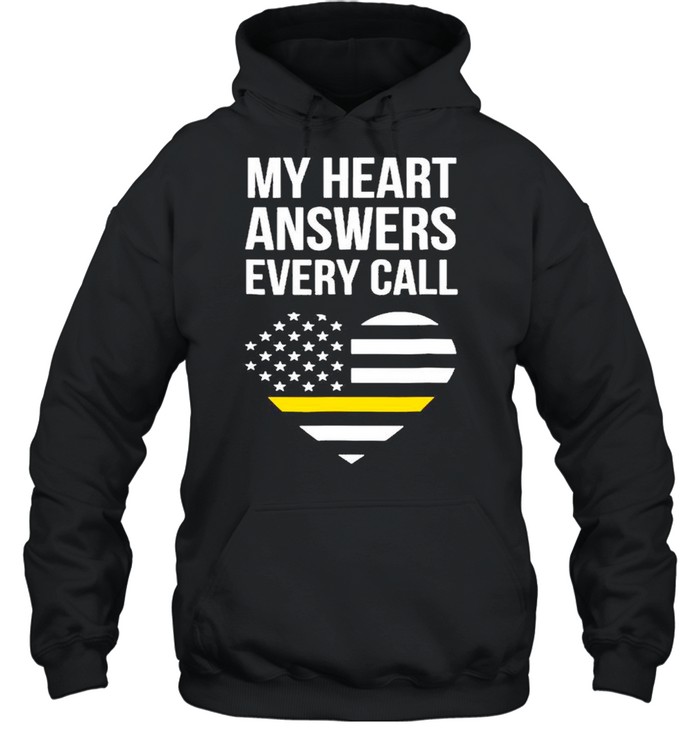 My Heart Answers Every Call Mother Day shirt Unisex Hoodie