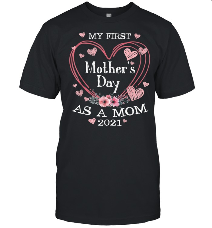 Happy 1st Mother’s Day Cute Floral Heart Mommy Cute shirt Classic Men's T-shirt
