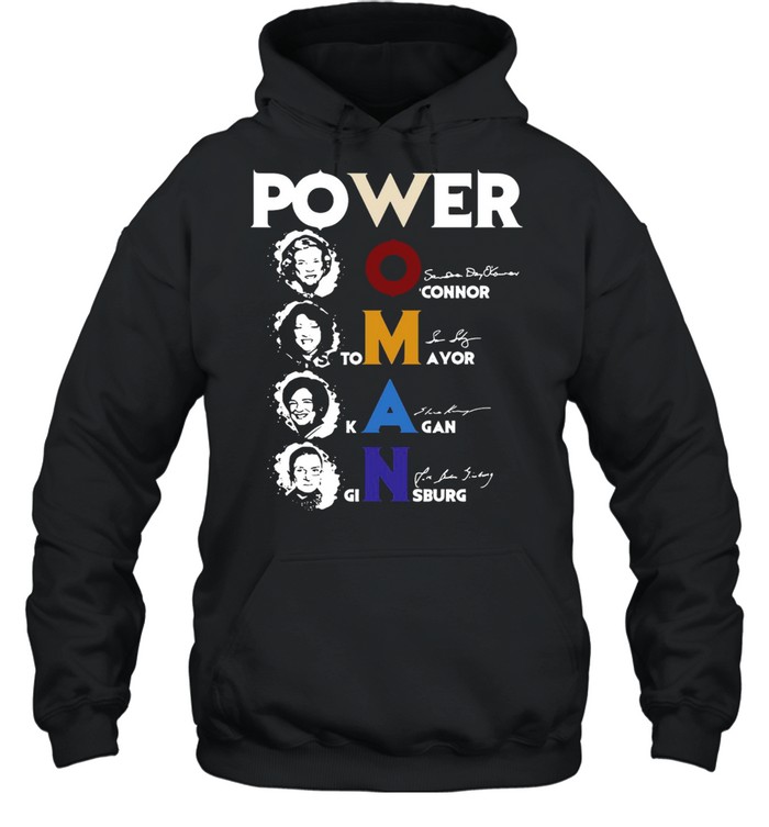 Power Woman O’connor Sotomayor Kagan Ginsburg Signature T-shirt Unisex Hoodie