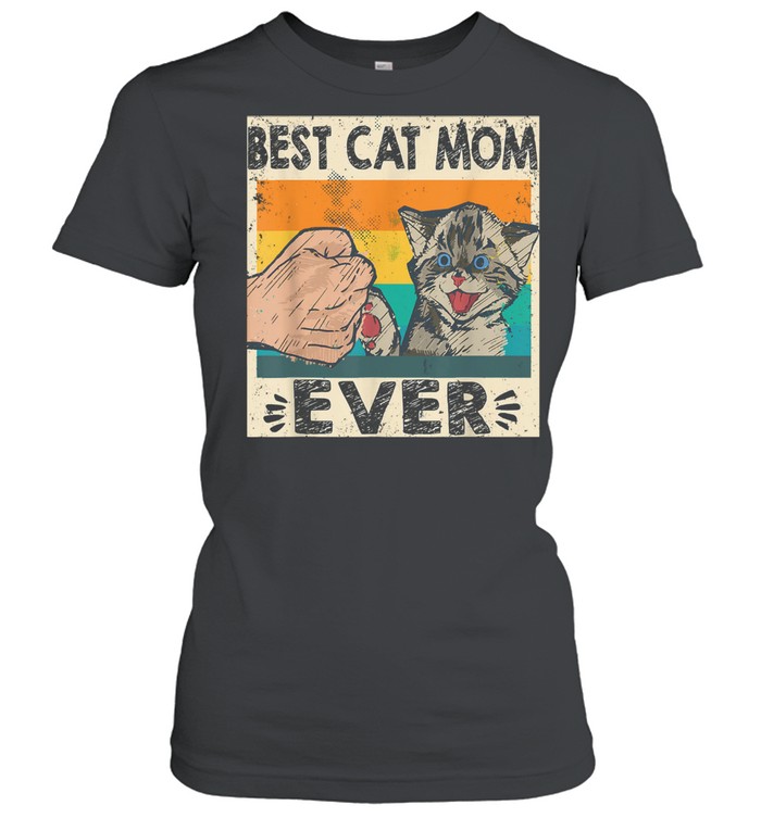 Best Cat Mom Ever Cat Mommy Mother's Day vintage Classic Women's T-shirt
