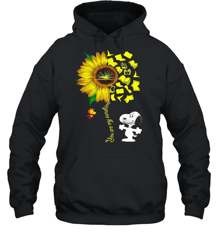 Snoopy And Woodstock You Are My Sunshine Sunflower shirt Unisex Hoodie