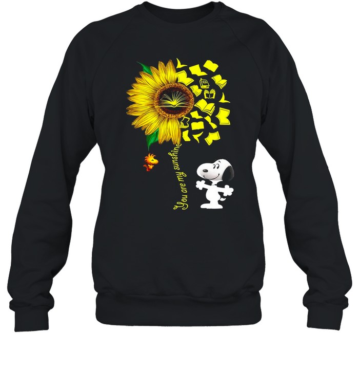 Snoopy And Woodstock You Are My Sunshine Sunflower shirt Unisex Sweatshirt
