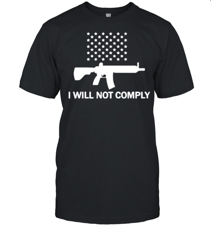 Gun I Will Not Comply Stars shirt Classic Men's T-shirt