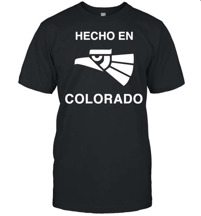 Hecho en Colorado shirt
