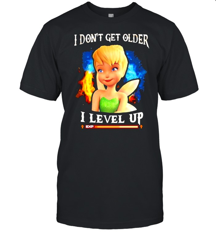 I Don’t Get Older I Level Up Tinker Shirt