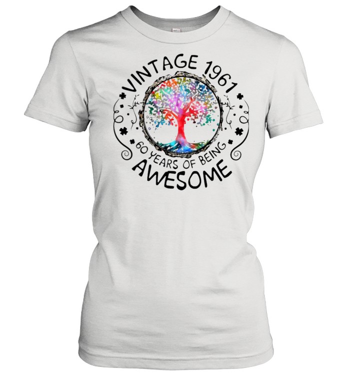 Vintage 1961 60 Years Of Being Awesome  Classic Women's T-shirt
