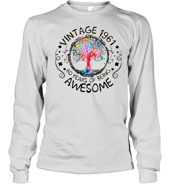 Vintage 1961 60 Years Of Being Awesome  Long Sleeved T-shirt