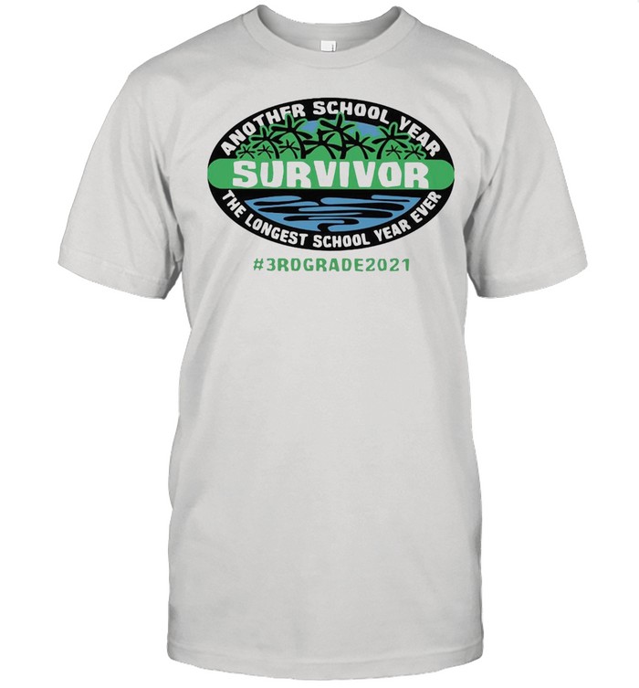 Another School Year Survivor The Longest School Year Ever 3rd Grade 2021 T-shirt Classic Men's T-shirt