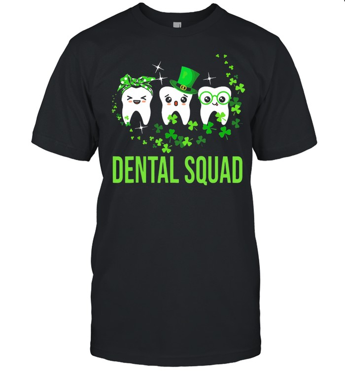 Dental Squad St Patrick's Day 2021 shirt