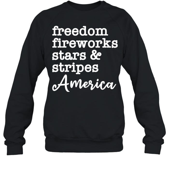 Freedom fireworks stars and stripes America shirt Unisex Sweatshirt
