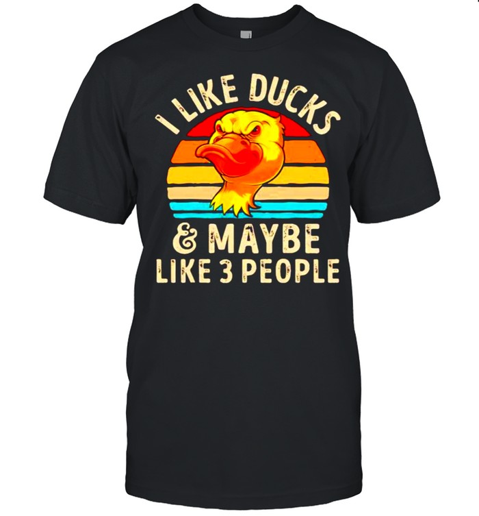 I Like Ducks And Maybe Like 3 People Vintage shirt Classic Men's T-shirt