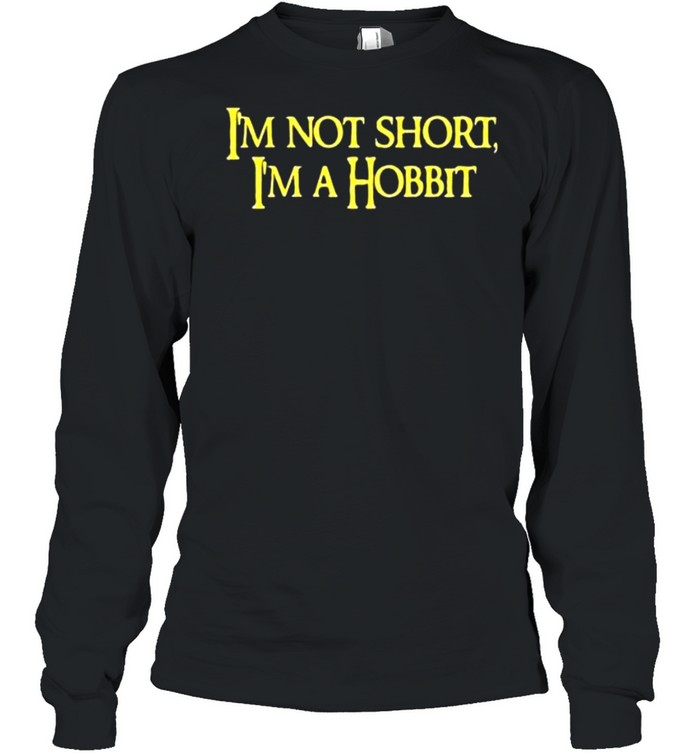 I_m Not Short I_m A Hobbit 2021 shirt Long Sleeved T-shirt