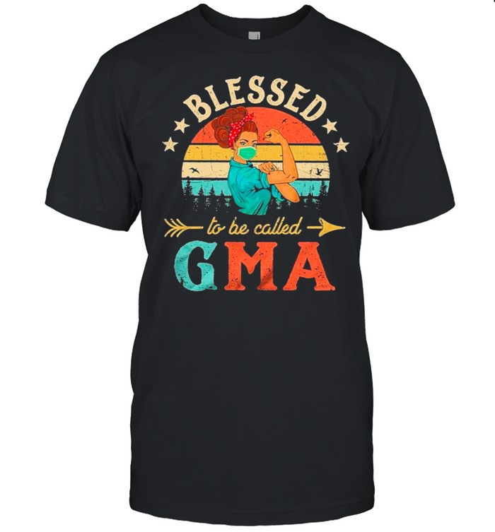 Strong Woman Face Mask Blessed To Be Called GMA Vintage shirt
