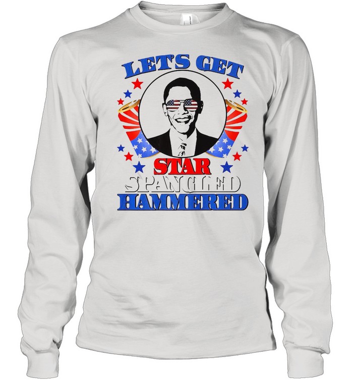 Star Spangled Hammered Funny Obama 4Th Of July Usa Gift Idea T-shirt Long Sleeved T-shirt