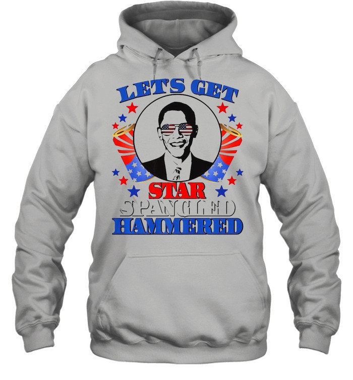 Star Spangled Hammered Funny Obama 4Th Of July Usa Gift Idea T-shirt Unisex Hoodie