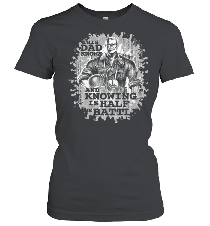 G.I. Joe Father's Day Knowing Is Half The Battle Langarmshirt shirt Classic Women's T-shirt