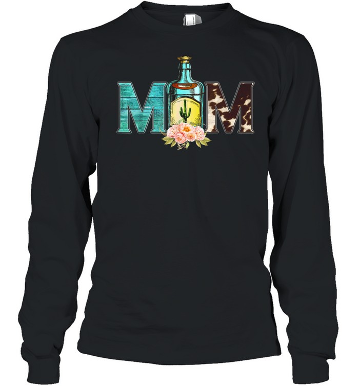 Happy Mother’s Day Tequila Mom Flower Cowhide Western shirt Long Sleeved T-shirt