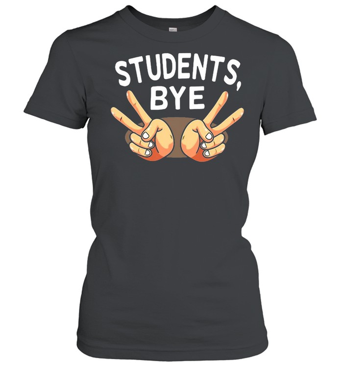 Last Day Of School Students Bye Peace Sign Teacher T-shirt Classic Women's T-shirt