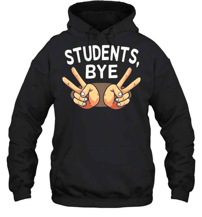 Last Day Of School Students Bye Peace Sign Teacher T-shirt Unisex Hoodie