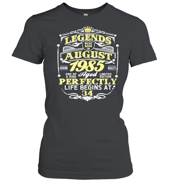 Legend born august 1985 34th awesome birthday us 2021 shirt Classic Women's T-shirt