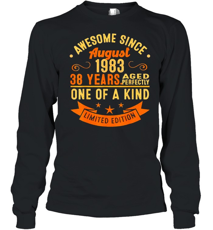 Legends born in august 38 years old us 2021 shirt Long Sleeved T-shirt