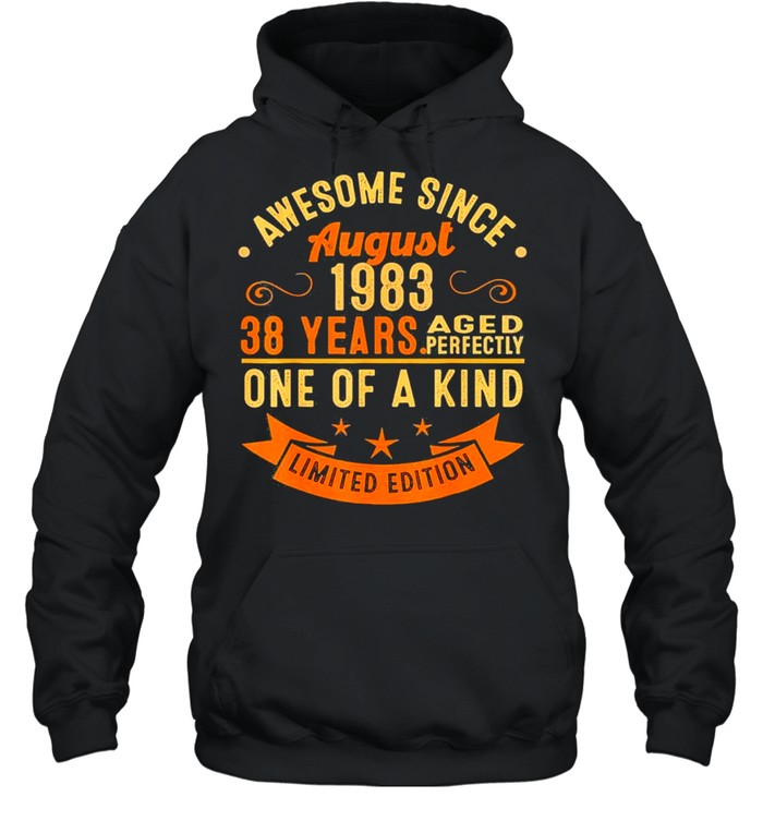 Legends born in august 38 years old us 2021 shirt Unisex Hoodie