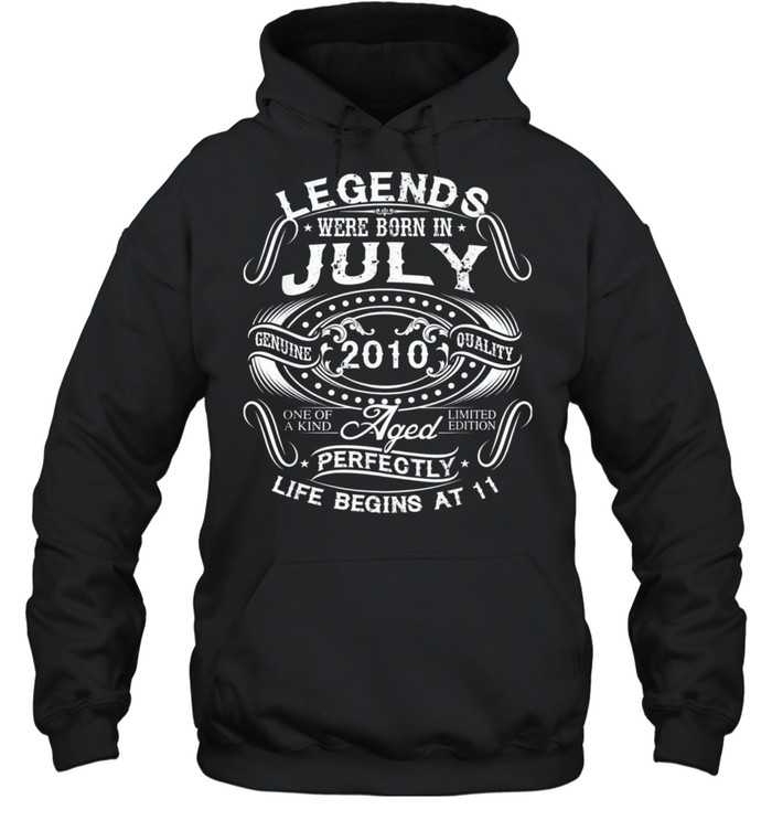 Legends Were Born In July 2010 11th Birthday shirt Unisex Hoodie