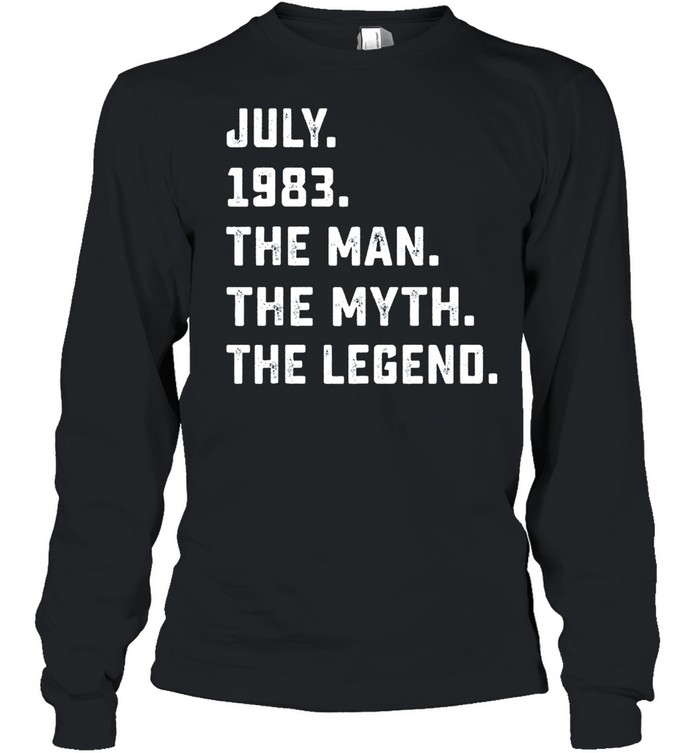 Man Myth Legend July 1983 38th Birthday 38 Years Old shirt Long Sleeved T-shirt