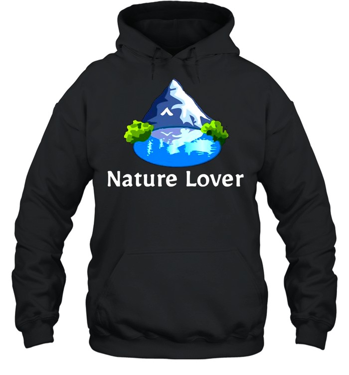 Nature Lover Mountain Lake Trees Hippie Environment T-shirt Unisex Hoodie