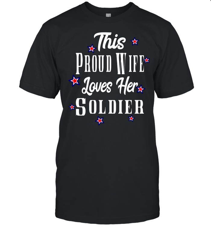Patriotic Solider Wife Fourth of July Art Military Spouse shirt Classic Men's T-shirt