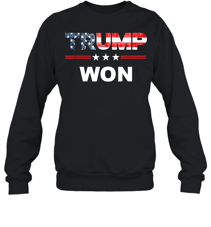 Trump Won 4th of July American Flag shirt Unisex Sweatshirt